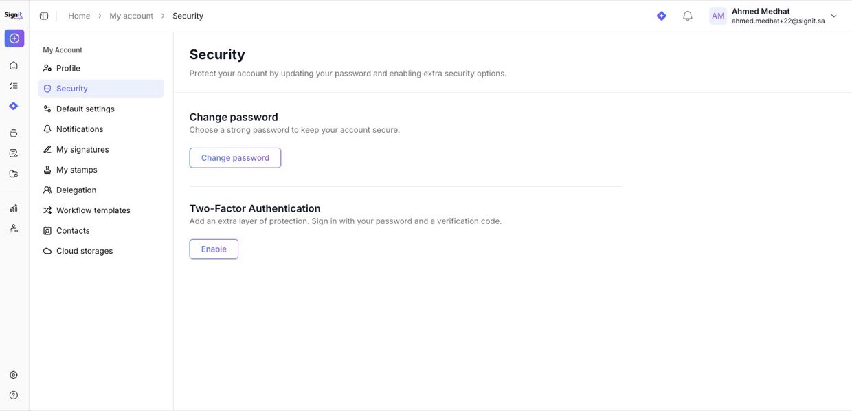 Settings → My account → Security — change your password and enable 2FA