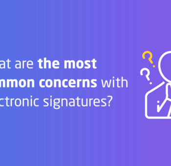 the most common concerns with electronic signatures